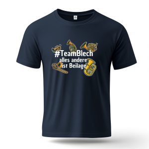 T-Shirt Team Blech - alles andere ist Beilage